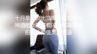 牛B大神全景镜头偷拍 青春靓丽小妹+时髦少妇